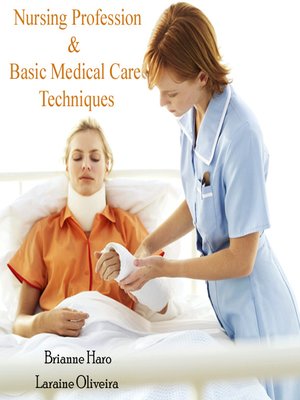 cover image of Nursing Profession & Basic Medical Care Techniques